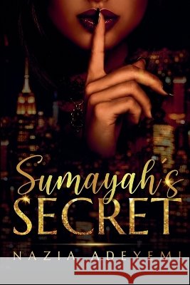 Sumayah's Secret Adeyemi, Nazia 9798232103934