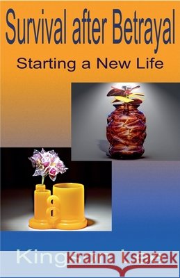 Survival after Betrayal Lee, Kingson 9798232288402 Kingson Lee