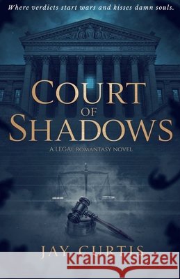 Court of Shadows Curtis, Jay 9798232323523 Jay Curtis