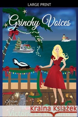 Grinchy Voices Williams, Victoria Lk 9798232332518 Sun, Sand & Stories Publishing
