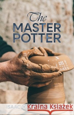 The Master Potter Frimpong, Isaac Owusu 9798232363598