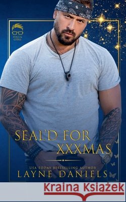 SEAL'D for XXXmas Daniels, Layne 9798232402129