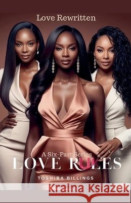 Love Rules: Love Rewritten Billings, Toshiba 9798232402785