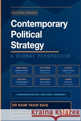 Contemporary Political Strategy: A Global Perspective Baig, Naim Tahir 9798232409937
