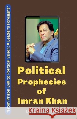 Political Prophecies of Imran Khan Baig, Naim Tahir 9798232440077