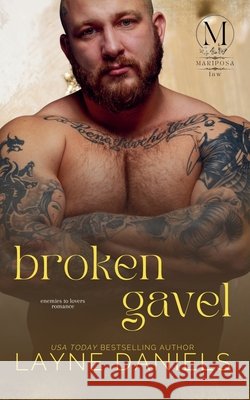 Broken Gavel Daniels, Layne 9798232479923 Layne Daniels