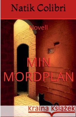 Min mordplan Colibri, Natik 9798232561130 Mambavision.com