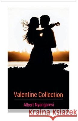 Valentine Collection Alberto, Nyangaresi, Albert 9798232599355 Albert Nyangaresi