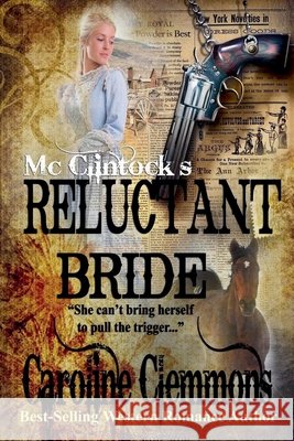 McClintock's Reluctant Bride Clemmons, Caroline 9798232642631