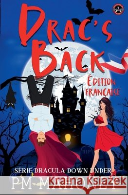 Drac's Back - Édition Française Mahoney, Pm 9798232667900