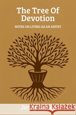 The Tree of Devotion Leake, Jerry 9798232722364