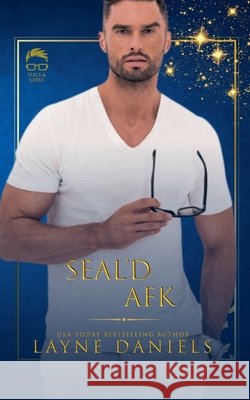 SEAL'd AFK Daniels, Layne 9798232817336