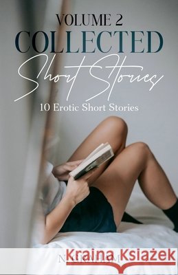 Volume 2 Collected Short Stories Graham, N. 9798232876265 N. Graham