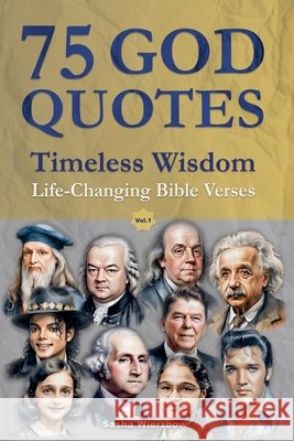 75 God Quotes: Timeless Wisdom Wierzbow, Sasha 9798232924133 Sasha Wierzbow