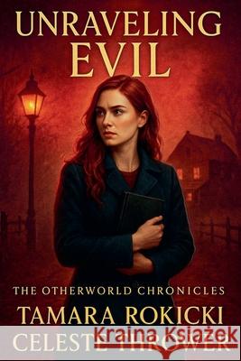 Unraveling Evil Celeste Thrower 9798232996727