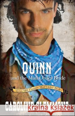 Quinn and the Mail Order Bride Clemmons, Caroline 9798233002120 Caroline Clemmons