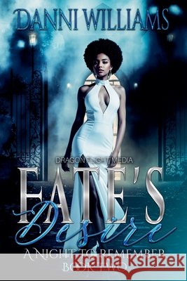 Fate's Desire Williams, Danni 9798233034138