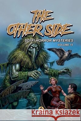 The Other Side: Sci-Fi Horror Mysteries Vol 15 Nairat, Malik 9798233041129 Malik Nairat