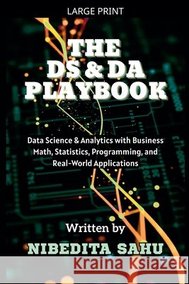 The DS & DA Playbook Sahu, Nibedita 9798233056765 Nibedita Sahu