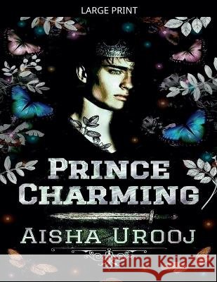Prince Charming Urooj, Aisha 9798233104039