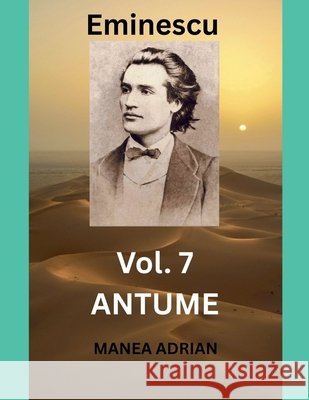Eminescu Vol. 7 Adrian, Manea 9798233109409