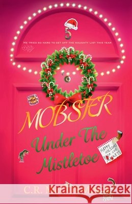 Mobster Under The Mistletoe McCormack, C. R. 9798233147975