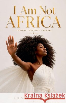 I Am Not Africa Cisono, Obiakor, Chinonso S. 9798233207679 Cisono