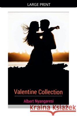 Valentine Collection Alberto, Nyangaresi, Albert 9798233214011 Albert Nyangaresi