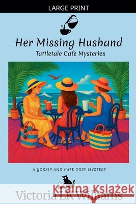 Her Missing Husband Williams, Victoria Lk 9798233221163 Sun, Sand & Stories Publishing