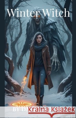 Winter Witch Moore, David 9798233255083