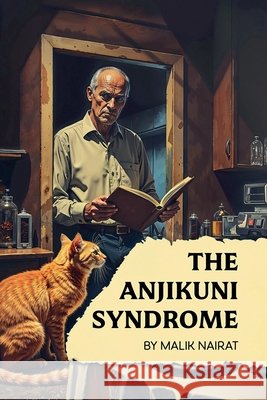The Anjikuni Syndrome Nairat, Malik 9798233264528 Malik Nairat