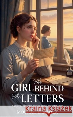 The Girl Behind the Letters Errahla, Mourad 9798233393914