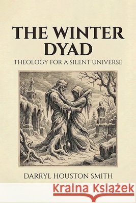 The Winter Dyad Smith, Darryl Houston 9798233406409