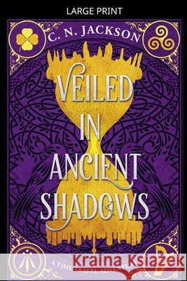 Veiled in Ancient Shadows Jackson, C. N., Nicholas, Christy 9798233420887