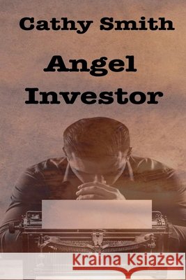 Angel Investor Smith, Cathy 9798233452260