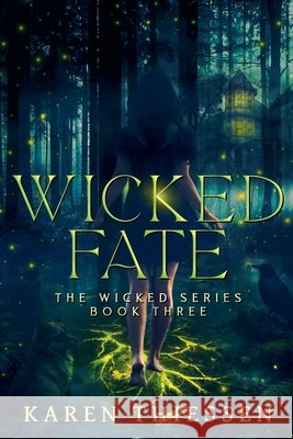 Wicked Fate Thiessen, Karen 9798233484209 Karen Thiessen