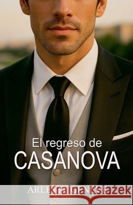 El regreso de Casanova Geneve, Arlette 9798233502231