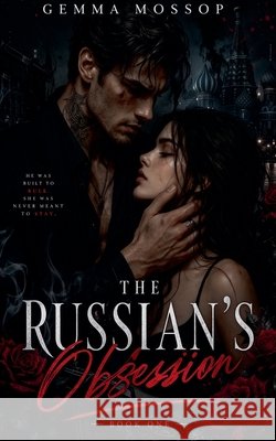 The Russian's Obsession Mossop, Gemma 9798233504082 Gemma Mossop