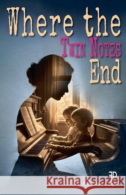 Where the Twin Notes End Pomakoglu, Fatih 9798233506291 Fatih Pomakoglu