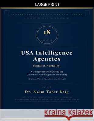 USA Intelligent Agencies Baig, Naim Tahir 9798233509100