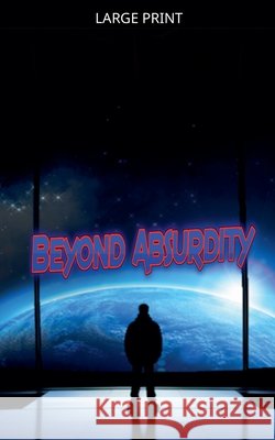 Beyond Absurdity Heath, Edward 9798233518546