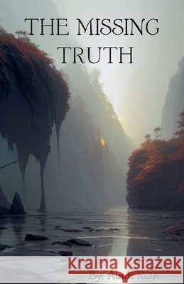 The Missing Truth Rain, Aindi 9798233518928