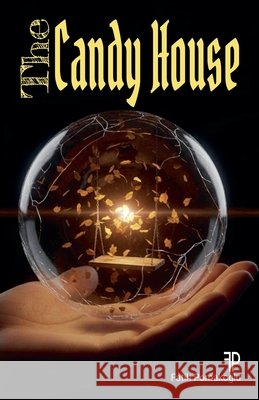 The Candy House Pomakoglu, Fatih 9798233522239 Fatih Pomakoglu