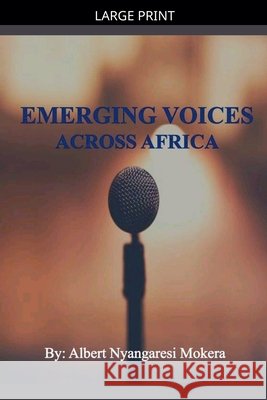 Emerging Voices Across Africa Alberto, Nyangaresi, Albert 9798233537400 Alberto