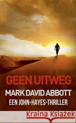 Geen Uitweg Abbott, Mark David 9798233539817