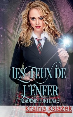 Les Feux de l'Enfer Trepagnier, Jb, Jackson, Aloïs 9798233574344 Jb Trepagnier