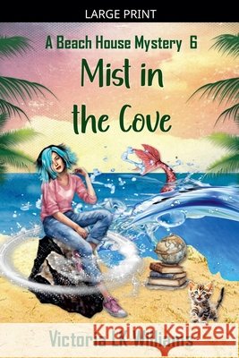 Mist in the Cove Williams, Victoria Lk 9798233574856 Sun, Sand & Stories Publishing