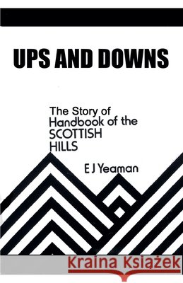 Ups and Downs Yeaman, E. J. 9798233665172 Dr E J Yeaman