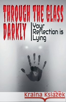 Through the Glass Darkly Pomakoglu, Fatih 9798233682612 Fatih Pomakoglu