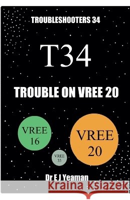 Trouble on Vree 20 Yeaman, E. J. 9798233691751 Dr E J Yeaman